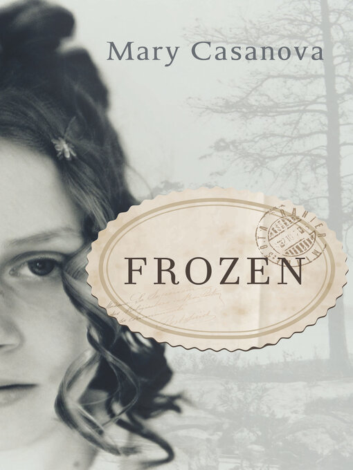 Title details for Frozen by Mary Casanova - Available